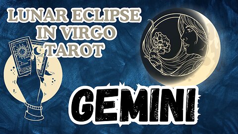 Gemini ♊️Lunar Eclipse in Virgo tarot Reading #gemini #tarot #lunareclipse #tarotary #fullmoontarot