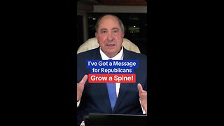 I’ve Got a Message for Republicans: Grow a Spine!