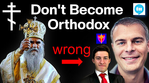 Eastern Orthodoxy's Fatal Error?