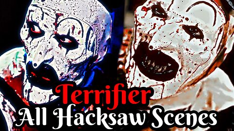 All Hacksaw Scenes (4K HDR) Terrifier Movies