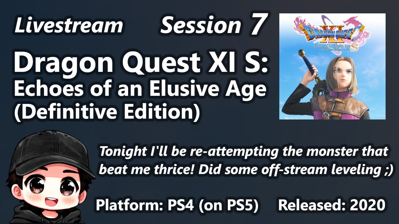Session 7 of Dragon Quest XI S: Echoes of an Elusive Age (Definitive Edition)