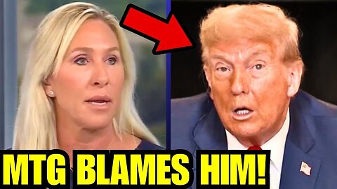 Marjorie Taylor Greene FINALLY BLAMES Trump, BURNS BRIDGE