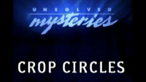 Unsolved Mysteries - UFO Files - Crop Circles