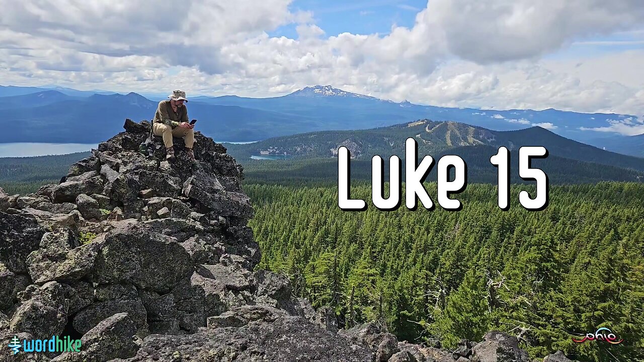 Luke 15, Bible Reading in Nature, BSB