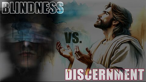AA_IB_489_Blindness_vs._Disernment