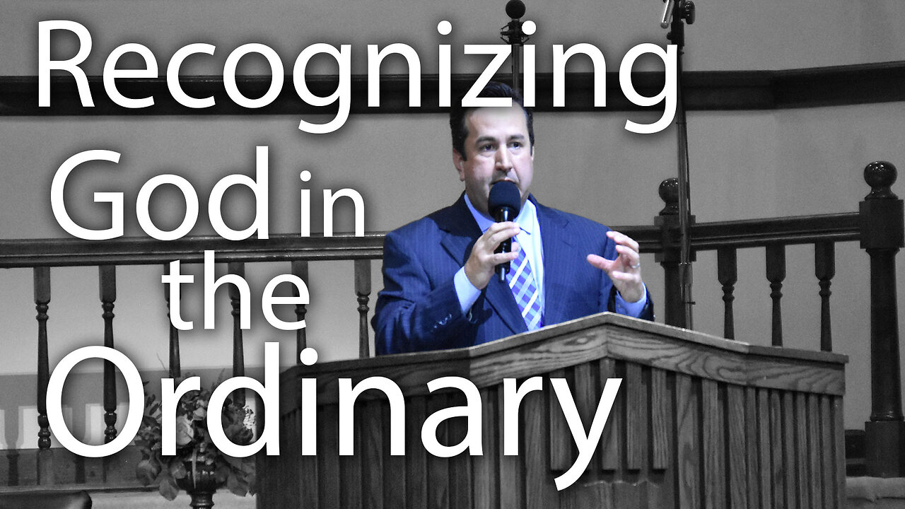 Recognizing God in the Ordinary