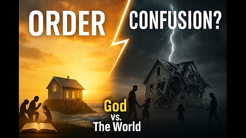 Order vs Confusion. What does God expect?