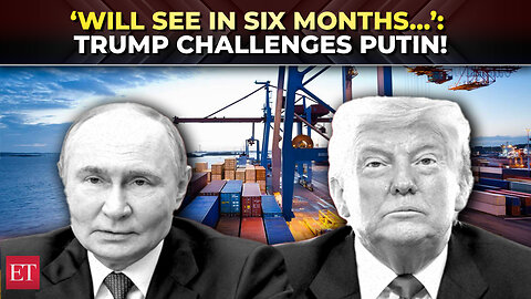 ‘We’ll see in six months…’: Trump reacts to Putin claiming sanctions won’t harm Russia