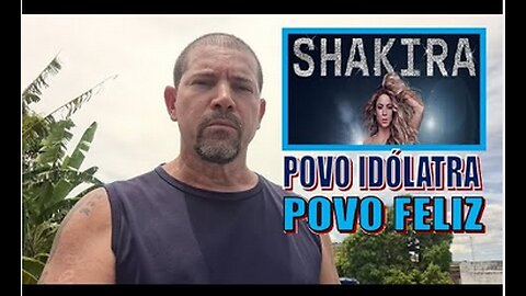 Show da Shakira revela a idolatria do brasileiro!