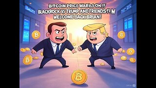 BITCOIN PRICE WAR IS ON!! BLACKROCK AND DS VS TRUMP AND FRIENDS!! WELCOME BACK BRIAN!