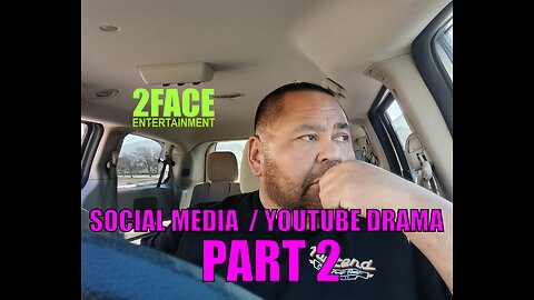 2Face Ent. Podcast - Ep. 109: SOCIAL MEDIA / YOUTUBE DRAMA PART 2.