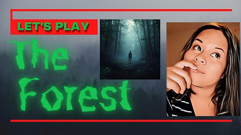 The Forest 🌳🌳🌳Day 4 Surviving Are we going to survive this game?