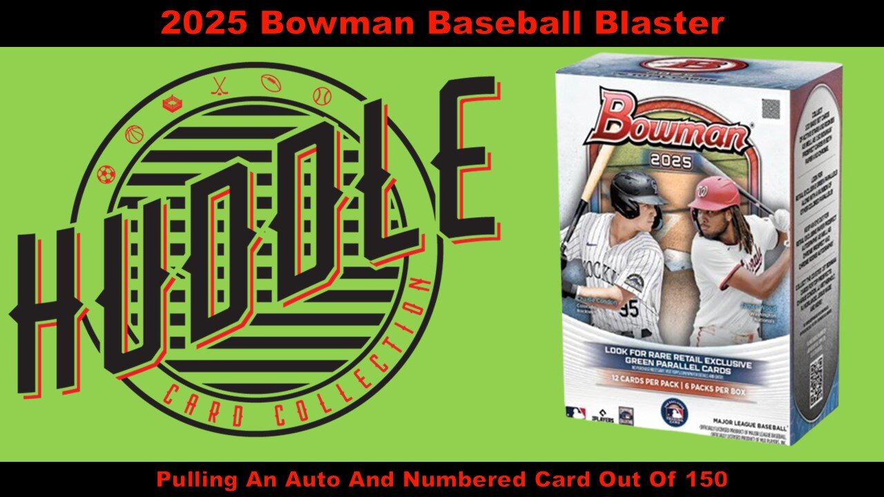Pulling An Auto And Numbered Card Out Of 150 Out OF A 2025 Bowman Baseball Blaster