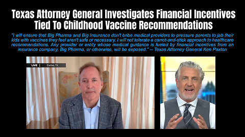 Texas Attorney General Investigates Financial Incentives Tied To Childhood Vaccine Recommendations