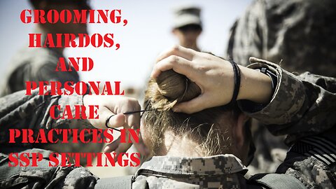 Kythera, Grooming, hairdos, and personal care practices in SSP settings?