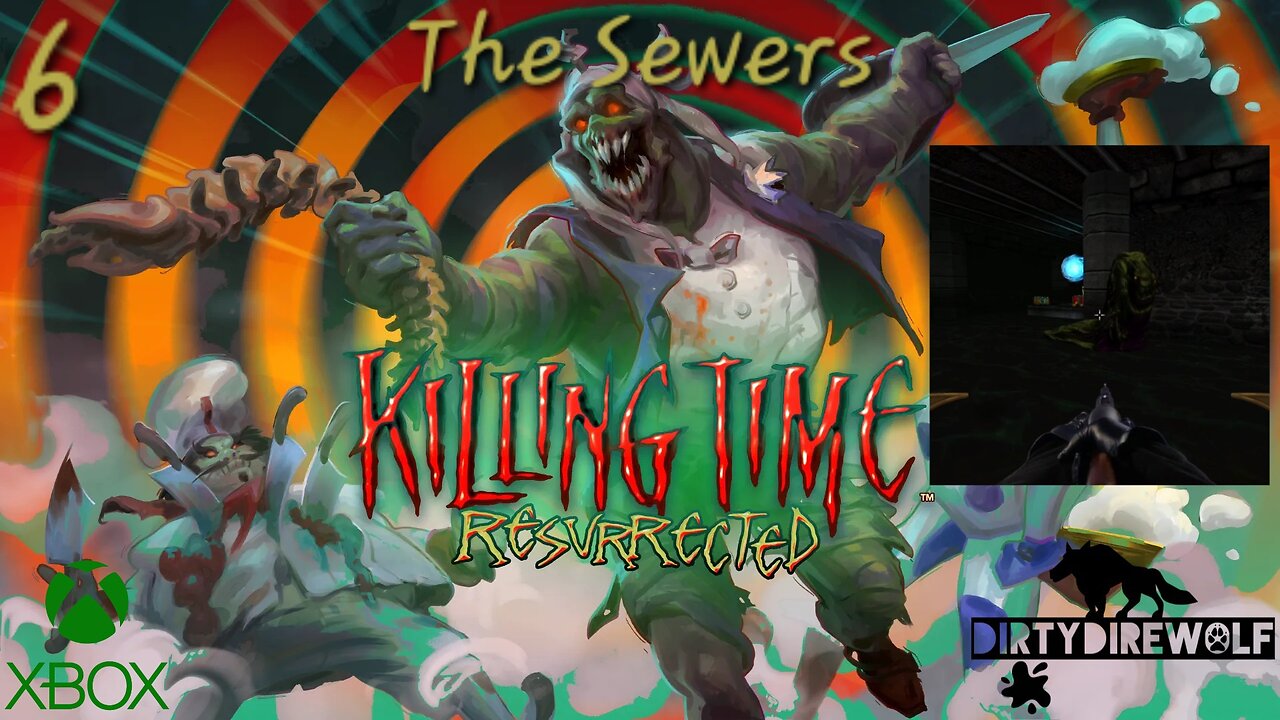 Killing Time: Resurrected - The Sewers