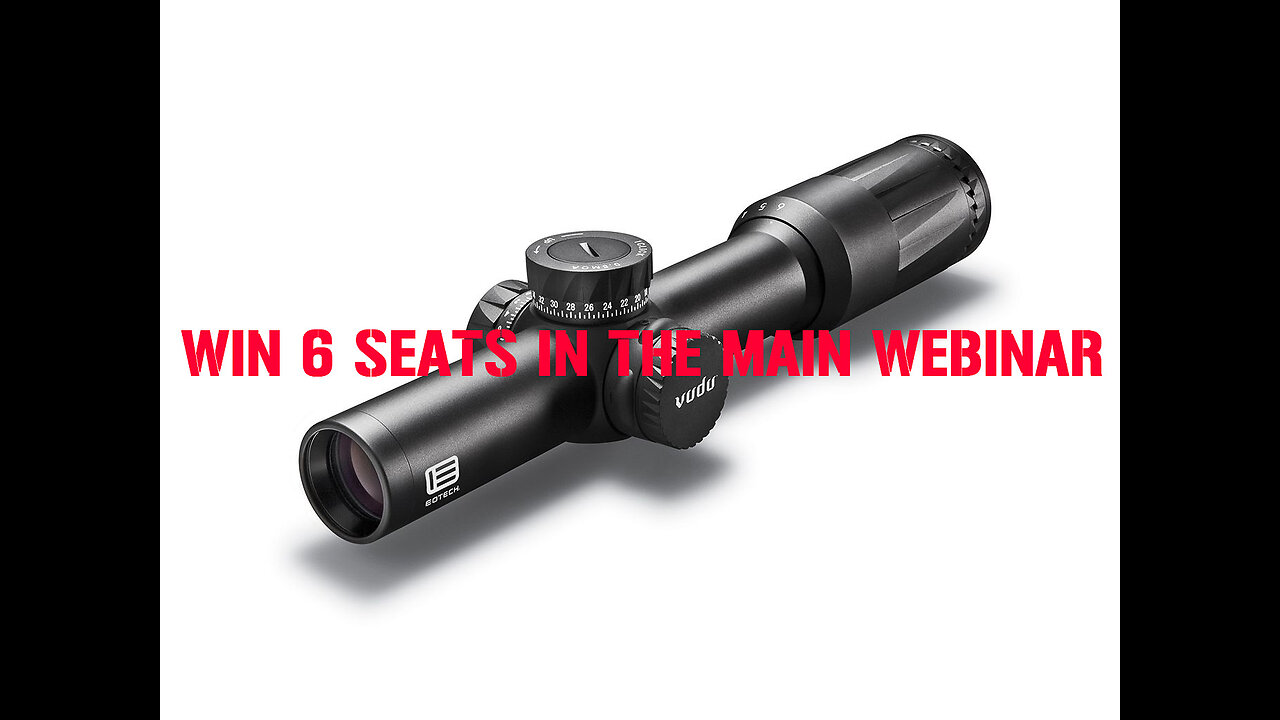 EOTECH Vudu® 1-6 MINI #1 FOR 6 SEATS IN THE MAIN WEBINAR
