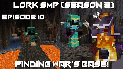 Finding War's Base! - Minecraft Lork SMP #10 (Season 3)