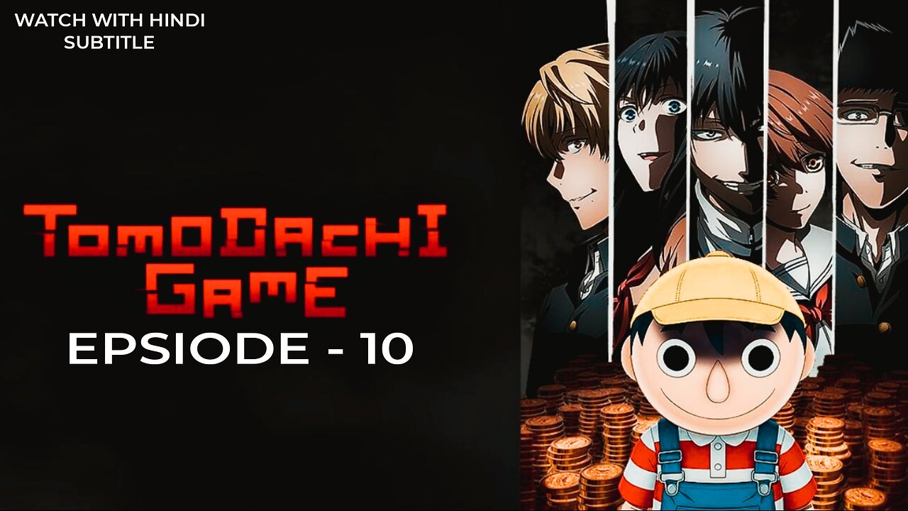 S1.E10 Tomodachi Game Hindi Sub Watch Online | The Third Game Is Over!