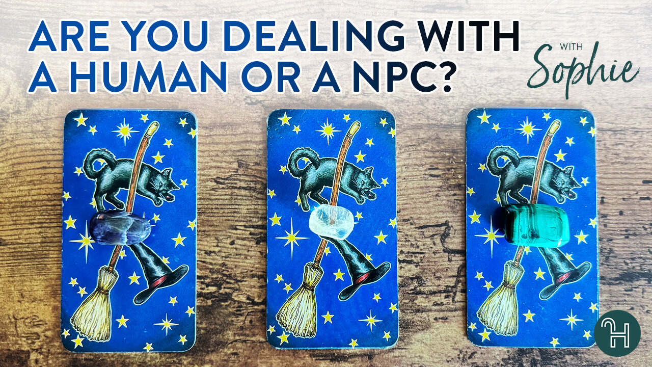 Are you dealing with a human or NPC? 🔮 PICK-A-CARD THURSDAYS