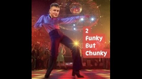 2 Funky But Chunky. Dj Mix