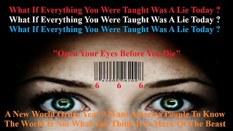 A New World Order Want America People To Know World Is Not What You Think Mark Of The Beast