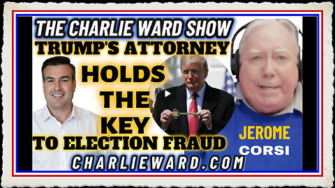 TRUMP'S ATTORNEY HOLDS THE KEY TO ELECTION FRAUD WITH JEROME CORSI PAUL BROOKER