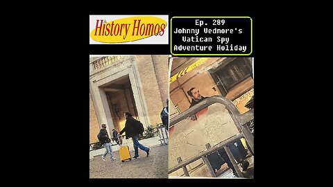 Ep. 289 - Johnny Vedmore's Vatican Spy Adventure Holiday
