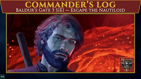 Baldur’s Gate 3 S1E1: Escape the Nautiloid (Cinematic Commander’s Log)