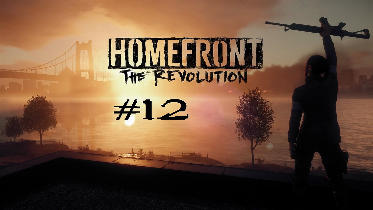 Homefront The Revolution: Part 12