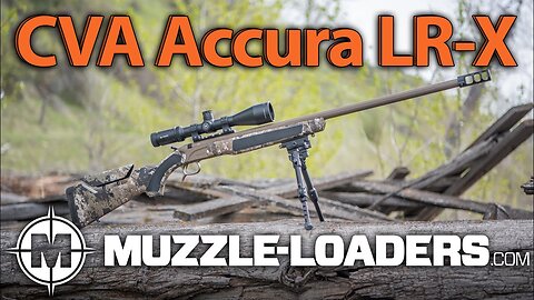CVA Accura LR-X - Long Range Muzzleloader Review - Muzzle-Loaders.com