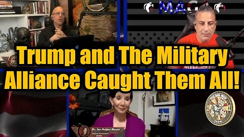 Dr. Jan Halper-Hayes: Trump and The Military Alliance Caught Them All!