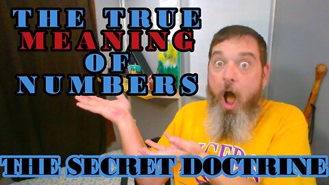 Esoterica: The Meaning Behind Numbers -The Secret Doctrine