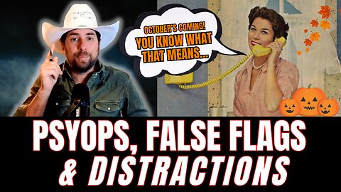 ⚠️ WARNING: It's Psyop, False Flag & Distraction Season (HERE'S WHY)