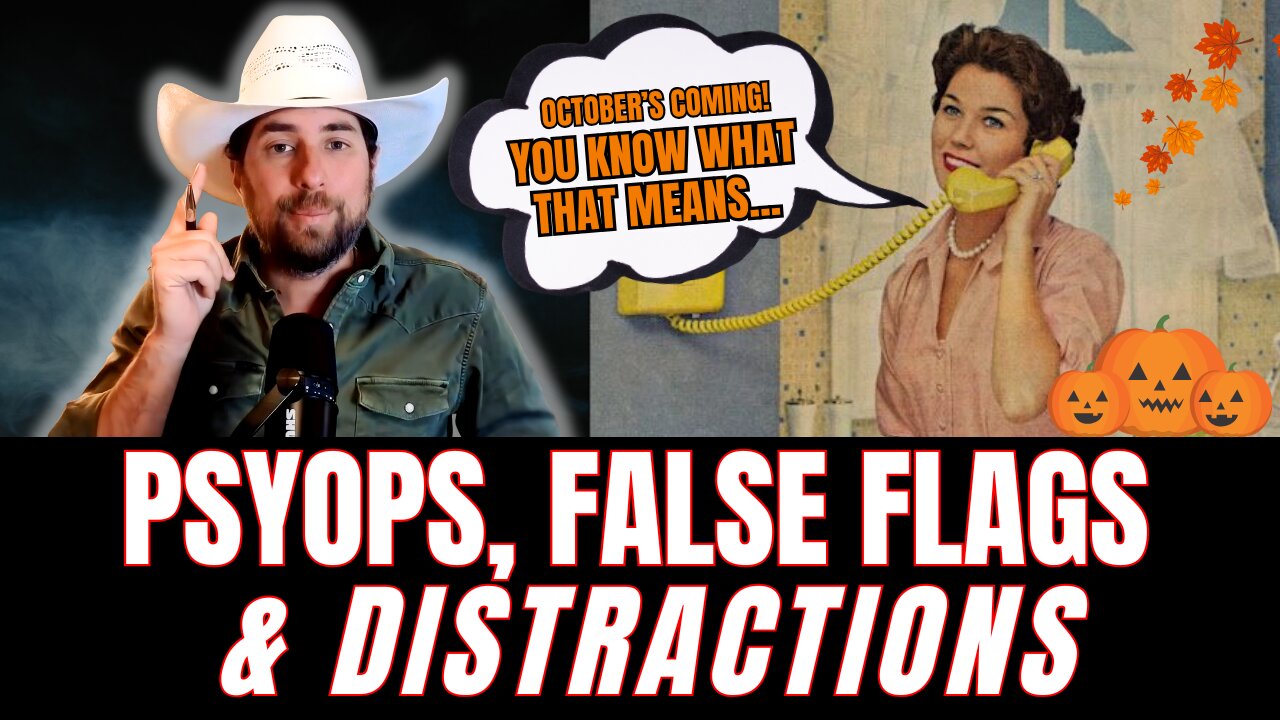 ⚠️ WARNING: It's Psyop, False Flag & Distraction Season (HERE'S WHY)