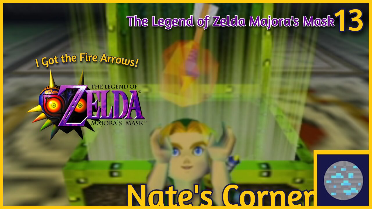 I Got the Fire Arrows! | The Legend of Zelda Majora's Mask Part 13