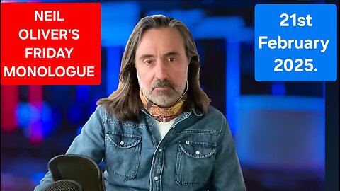 Neil Oliver's Friday Monologue - 21st February 2025.