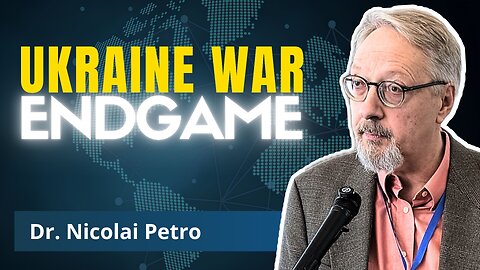 Russia's Endgame for Ukraine Shocks NATO | Dr. Nicolai Petro