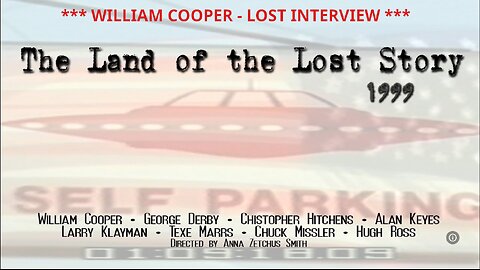 "The Land of the Lost Story" (1999 Documentary / Released 2014) w/ William Cooper Interview