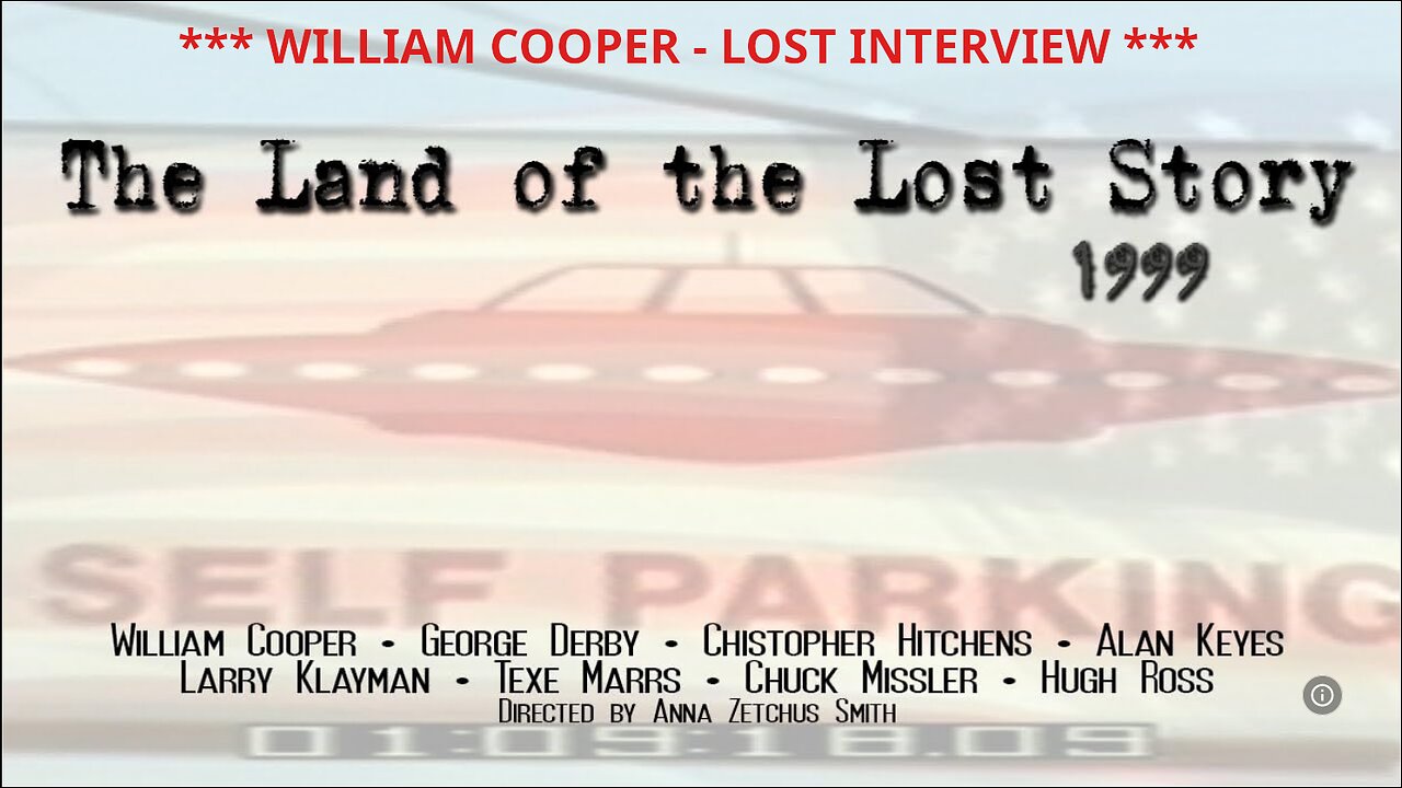 "The Land of the Lost Story" (1999 Documentary / Released 2014) w/ William Cooper Interview