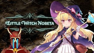 Little Witch Nobeta - UOOOOOOH Cute Witch! 😭😭😭