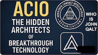 Ismael Perez (Intel Update): ACIO - Hidden Architects of Breakthrough Technology. WHO IS JOHN QALT?