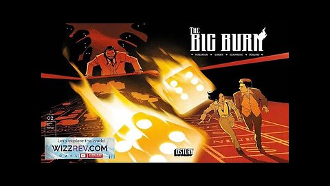 The Big Burn #2 (Cover C Wu Variant) Review