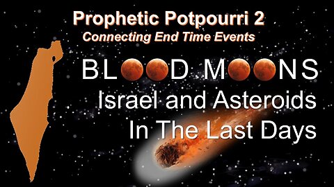 3/1/25 Prophetic Potpourri - Part 2 - Connecting End Time Events