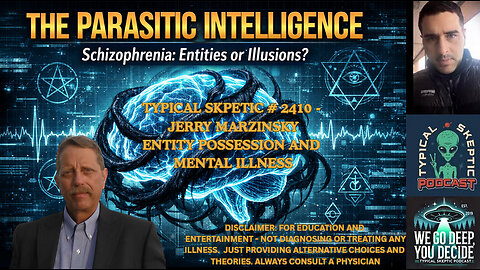 Voices Behind Schizophrenia: Entities or Illusions? – Jerry Marzinsky - Typical Skeptic # 2410