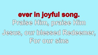 Praise Him Praise Him 3 Verses