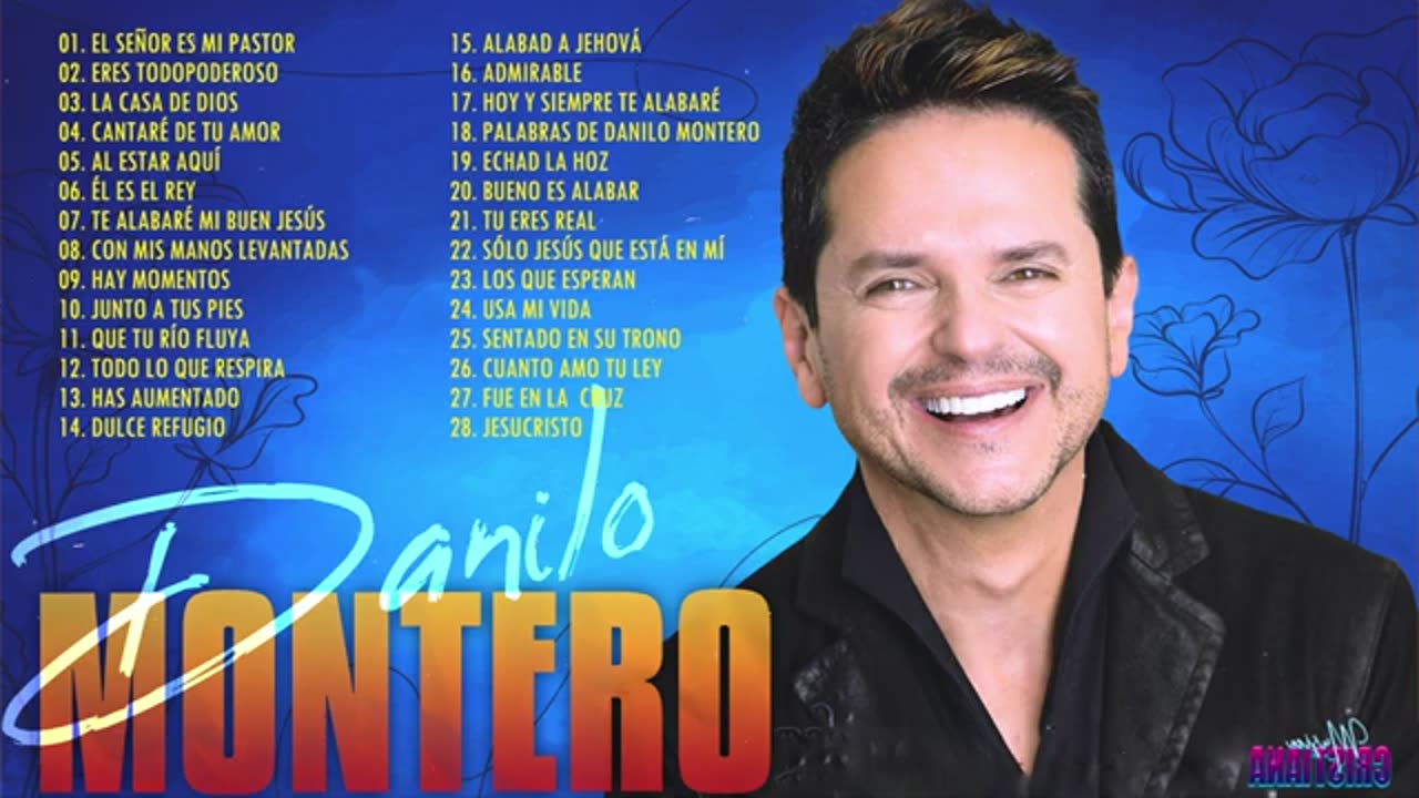Danilo Montero Sus Mejores Canciones Exitos Alabanza Musica Cristiana.