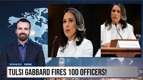 Tulsi Gabbard’s Shocking Purge – 100+ Officers FIRED!