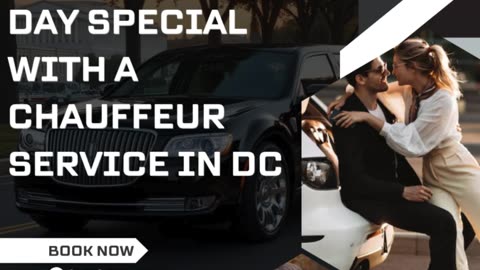 Make Your Valentine’s Day Special with a Chauffeur Service in DC