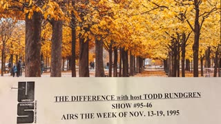 November 13-19, 1995 - 'The Difference with Todd Rundgren' (#95-46)